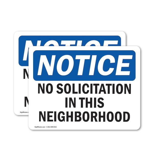 Signmission No Solicitation In This Neighborhood OSHA Notice Sign, Vinyl Decal, 10in W x 7in L, 2PK OS-2PACK-NS-D-710-L-14815 - main